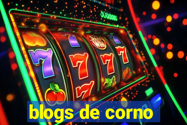 blogs de corno